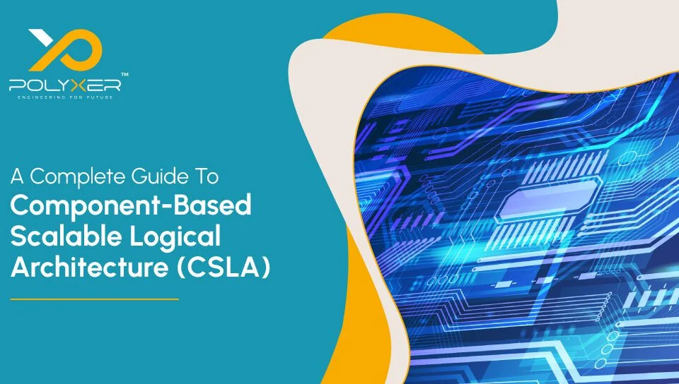 A Complete Guide To Component-Based Scalable Logical Architecture