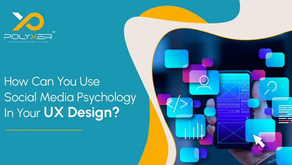 How Can You Use Social Media Psychology In Your UX Design