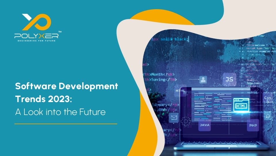 Software Development Trends 2023-2024: A Look into the Future