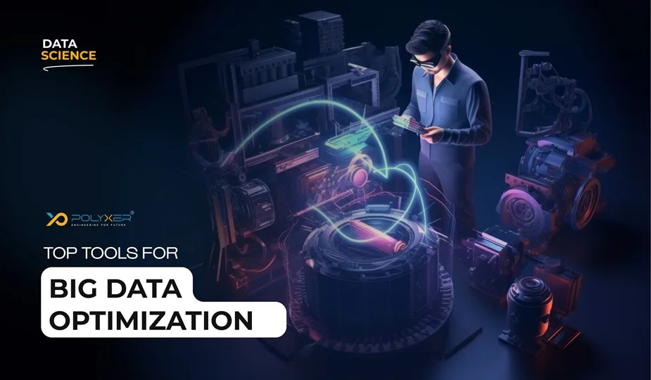 Top Tools for Big Data Optimization