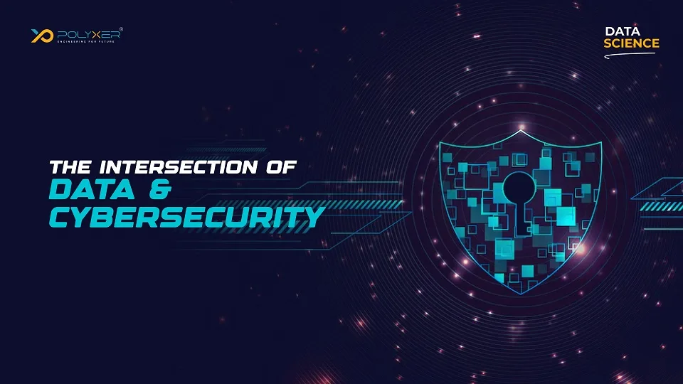 The Intersection of Data and Cybersecurity